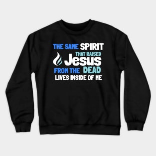 Holy Spirit Jesus Resurrection Power Easter Blue Letters Crewneck Sweatshirt